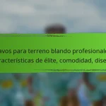 Clavos para terreno blando profesionales: características de élite, comodidad, diseño